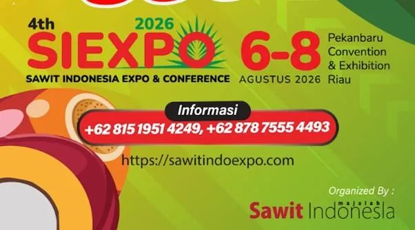 SIEXPO 2026, Pameran Industri Sawit Terbesar Digelar 6-8 Agustus 2026 di Pekanbaru, Riau