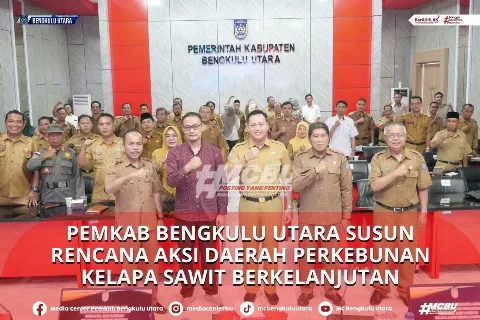Pemkab Bengkulu Utara Melakukan Perumusan Rencana Aksi Daerah Kelapa Sawit Berkelanjutan