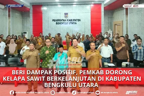 Pemkab Dorong Kelapa Sawit Berkelanjutan di Kabupaten Bengkulu Utara