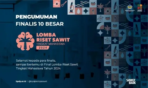 10 Finalis Lomba Riset Sawit Tingkat Mahasiswa 2023 – 2024 Masuk Putaran Final