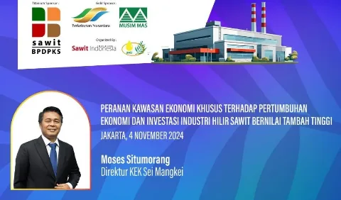 Ini Daya Tarik KEK Sei Mangkei Bagi Investor Sawit