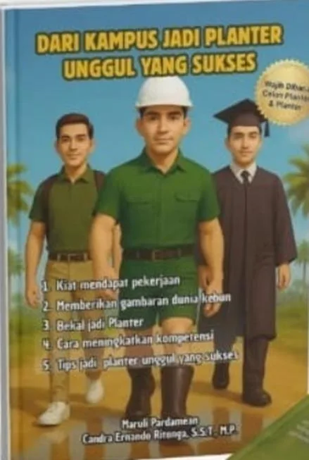 Buku Ini Wajib Dibaca Bagi Mahasiswa yang Ingin Menjadi Planter Sawit