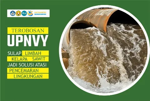 Inovasi "Veteran" Solusi Atasi Limbah Kelapa Sawit