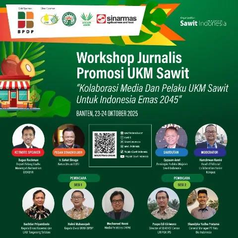 Workshop Jurnalis Promosi UKM Sawit: Kolaborasi Media dan Pelaku UKM Sawit untuk Indonesia Emas 2045