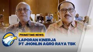 PT Jhonlin Agro Raya Tbk  Laporkan Kinerja Kepada Dewan Komisaris