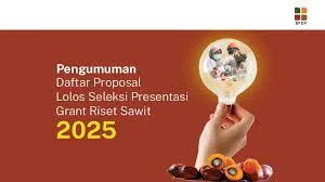 Daftar Proposal Lolos Seleksi Presentasi Grant Riset Sawit 2025