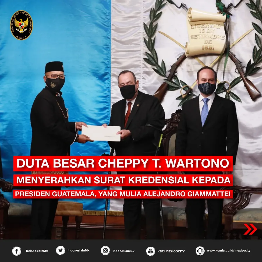 Duta Besar Cheppy T. Wartono Serahkan Surat Kredensial kepada Presiden Guatemala dan Perkuat Komitmen Penguatan Ekonomi Kedua Negara