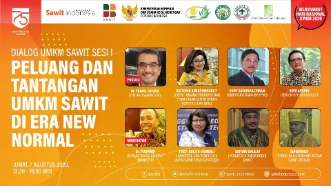 Dialog UMKM Sawit Sesi I : Peluang dan Tantangan UMKM Sawit Di Era New Normal (Materi Dialog)