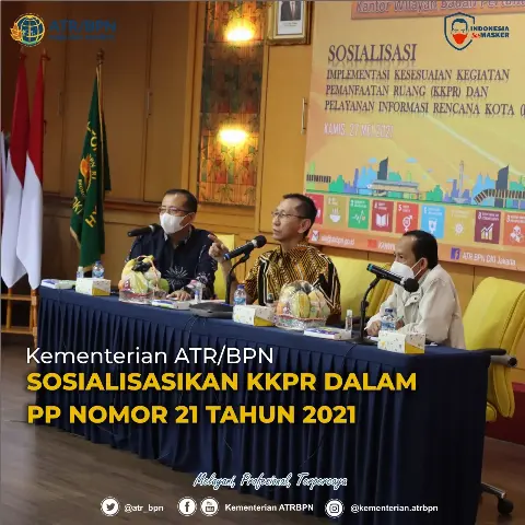 Kementerian ATR/BPN Sosialisasikan KKPR dalam PP Nomor 21 Tahun 2021