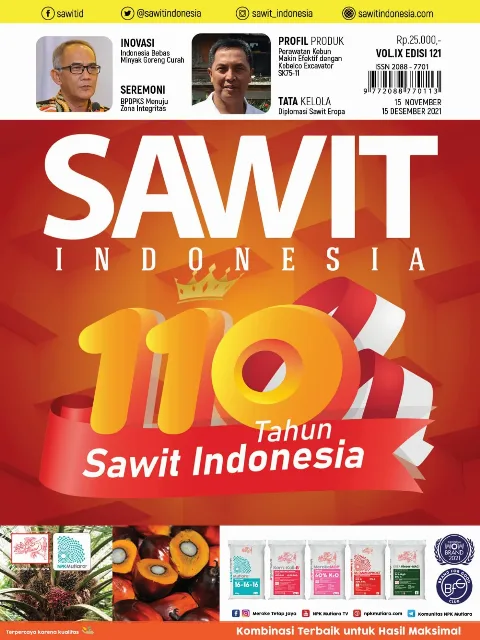 Majalah Sawit Indonesia Edisi 121 (15 November - 15 Desember 2021)