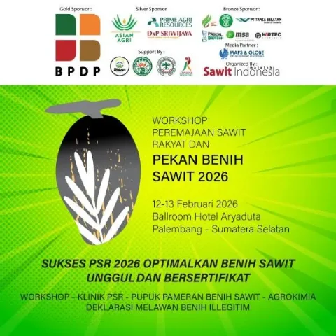 Workshop Peremajaan Sawit Rakyat Dan Pekan Benih Sawit 2026