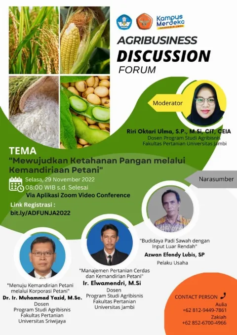 UNJA Agribusiness Discussion Forum, “Kemandirian Petani di Tengah Resesi Global Ancaman Pangan dan Energi”