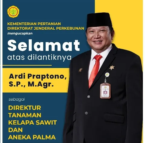 Ardi Praptono Dilantik Sebagai Direktur Tanaman Kelapa Sawit dan Aneka Palma