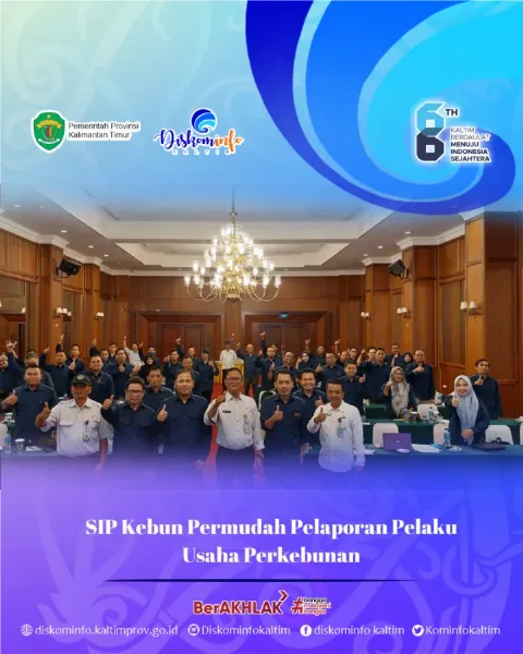 SIP Memudahkan Pelaku Usaha Perkebunan Dalam Menyampaikan Laporan Perkembangan Pembangunan Usaha